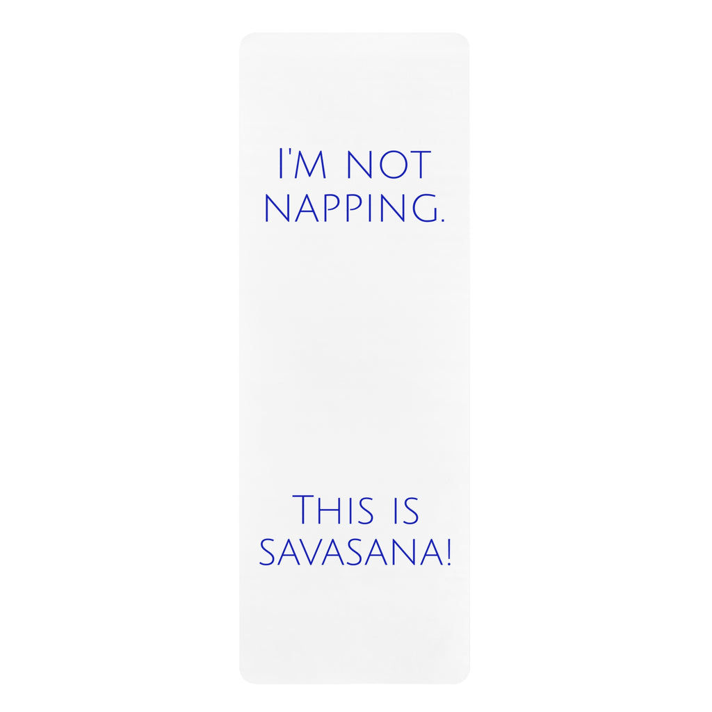 Yoga Mat - Funny 'I'm not napping, this is savasana' Design