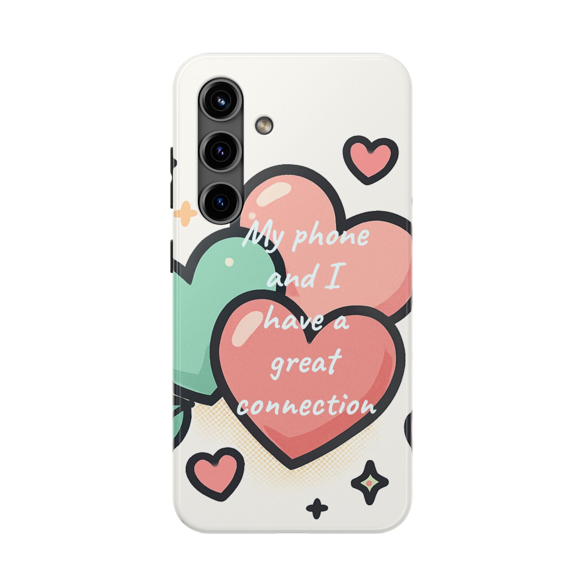 Tough Phone Case — Cute Heart Design “My phone and I have a great connection”