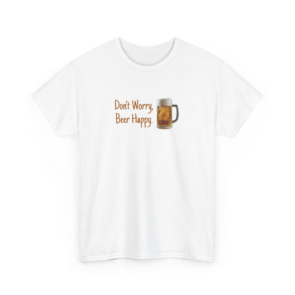 Don't Worry, Beer Happy T-Shirt - Funny Beer Mug Tee