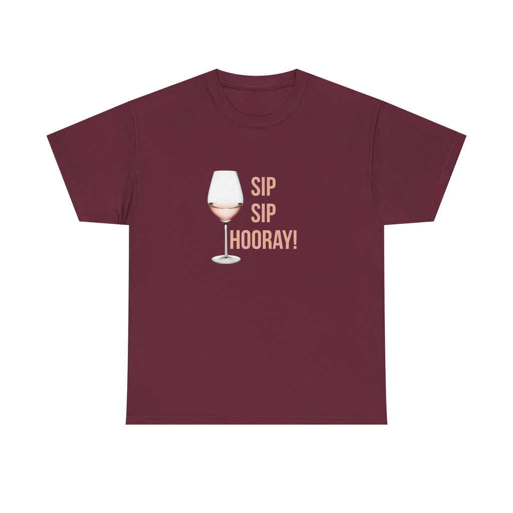 Sip Sip Hooray Wine T-Shirt — Rosé Glass Graphic Tee for Wine Lovers