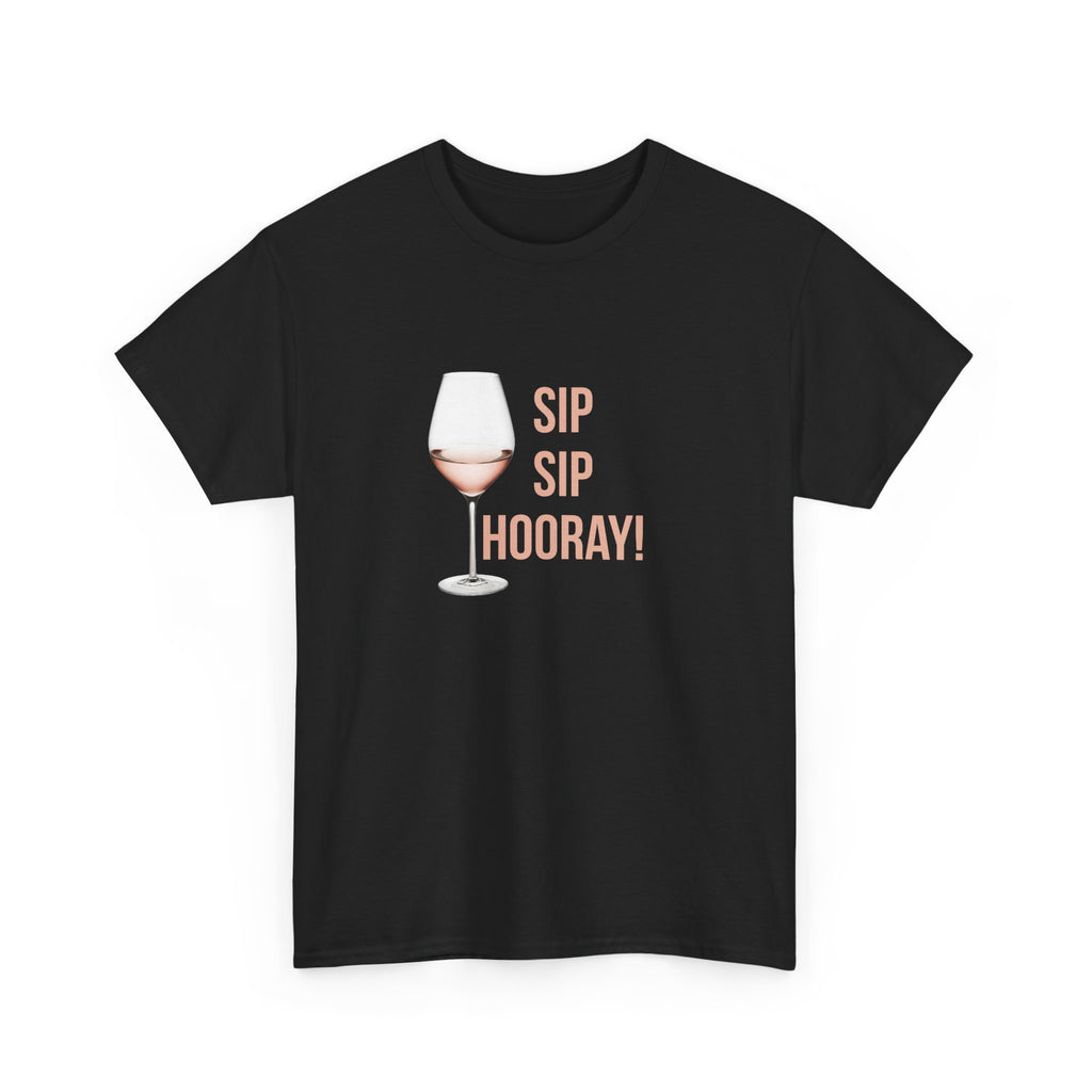 Sip Sip Hooray Wine T-Shirt — Rosé Glass Graphic Tee for Wine Lovers