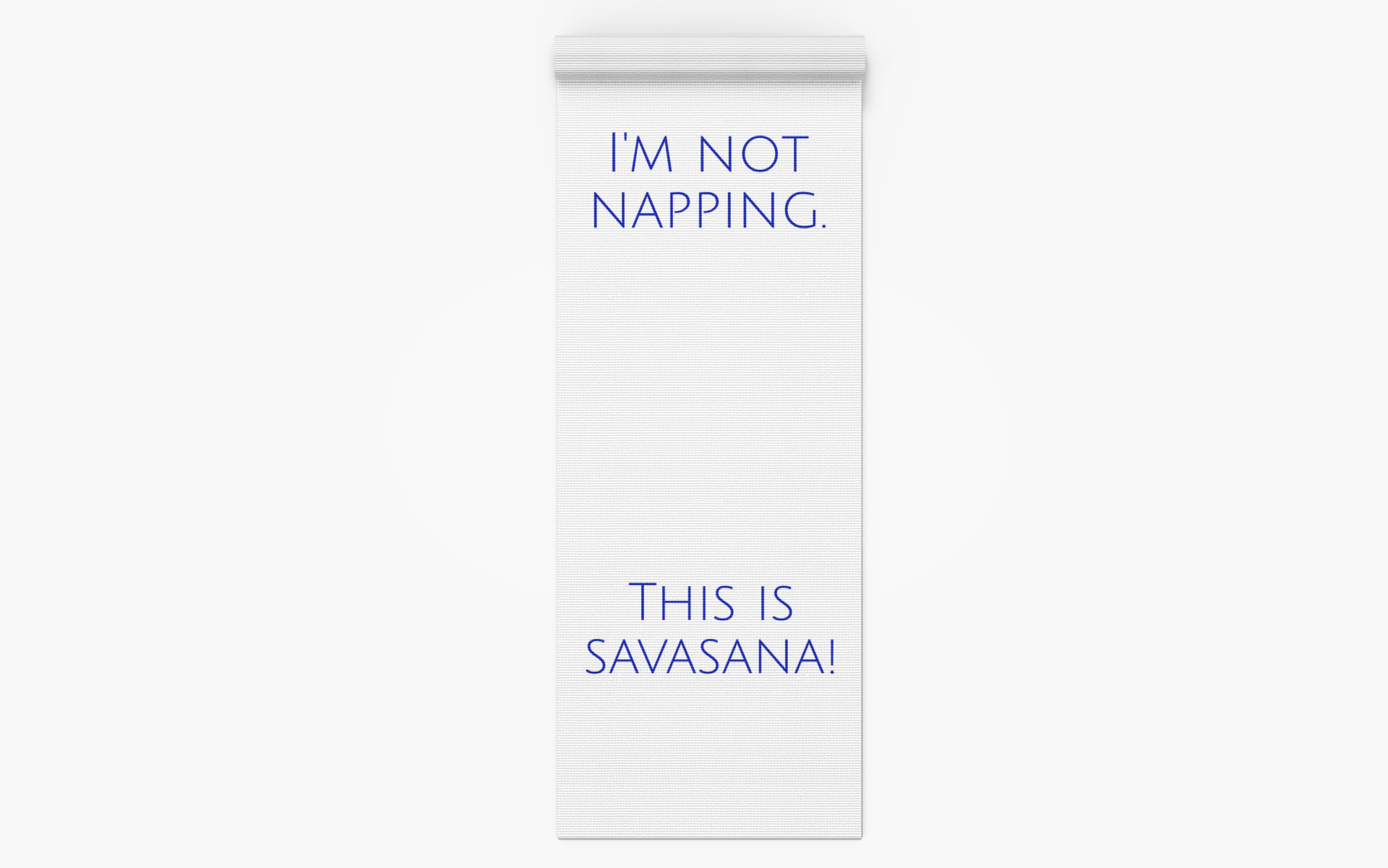 Yoga Mat - Funny 'I'm not napping, this is savasana' Design