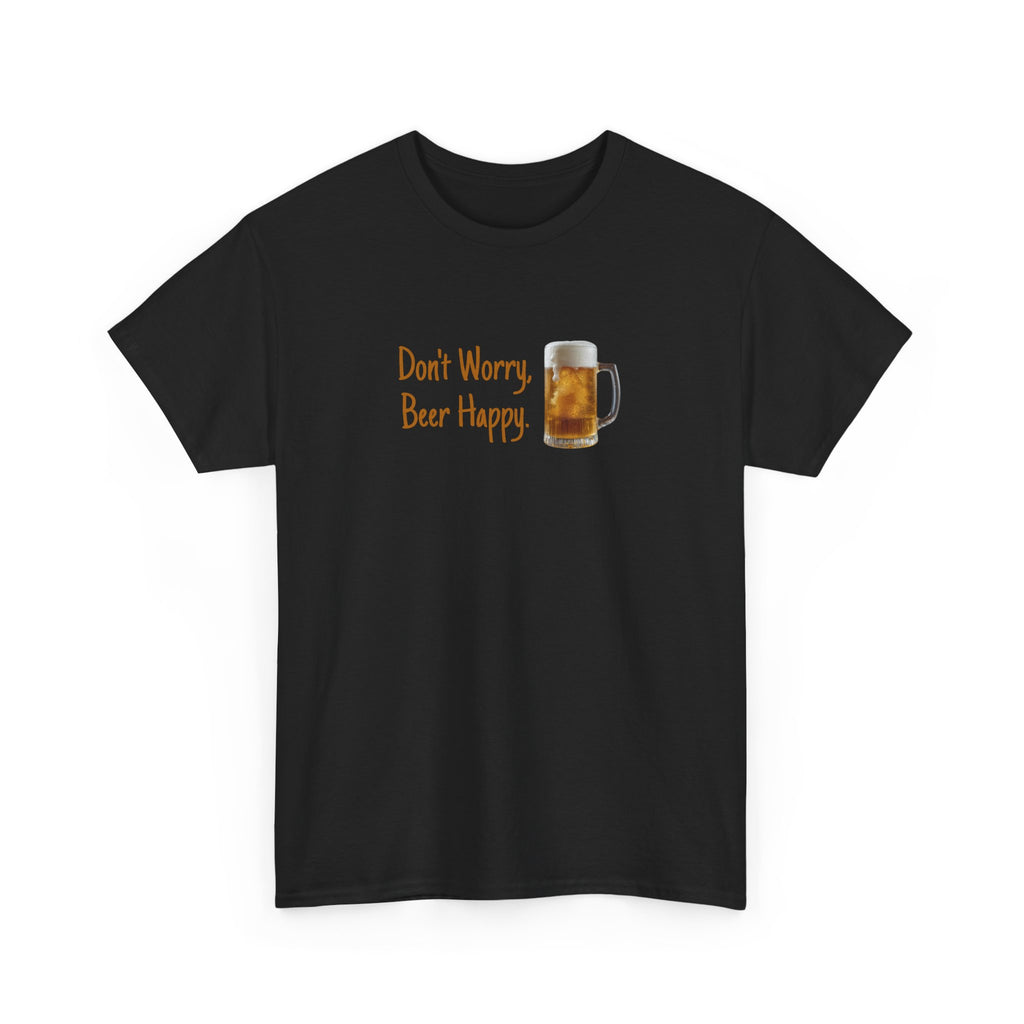 Don't Worry, Beer Happy T-Shirt - Funny Beer Mug Tee
