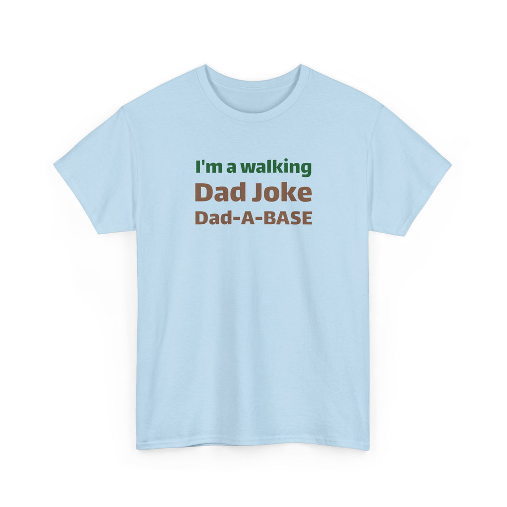 Dad Joke T‑Shirt – "I'm a walking Dad Joke" Funny Father's Day Tee