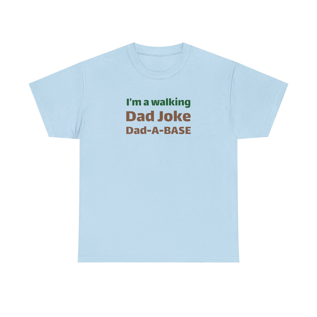 Dad Joke T‑Shirt – "I'm a walking Dad Joke" Funny Father's Day Tee