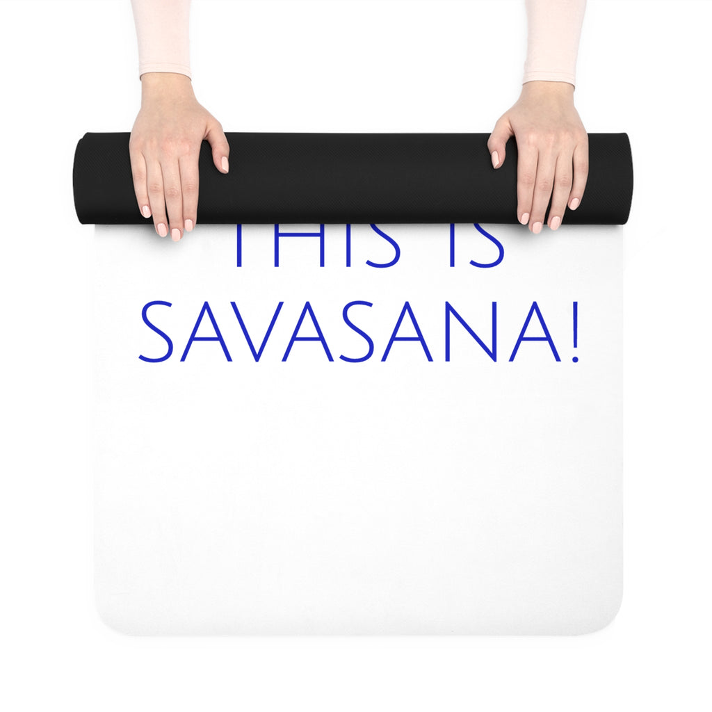 Yoga Mat - Funny 'I'm not napping, this is savasana' Design